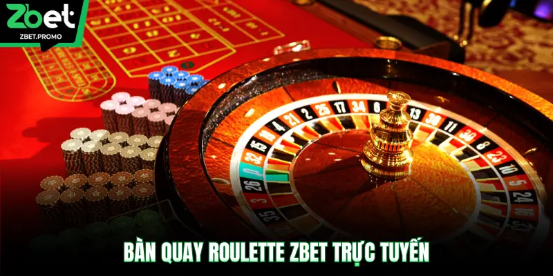 Bàn quay Roulette ZBET trực tuyến