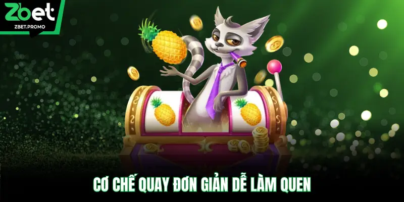 Cơ chế quay đơn giản dễ làm quen