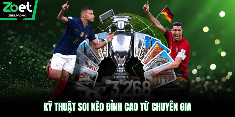 Kỹ thuật soi kèo đỉnh cao từ chuyên gia