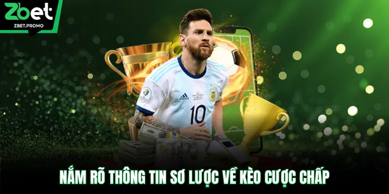 Nắm rõ thông tin sơ lược về kèo cược chấp