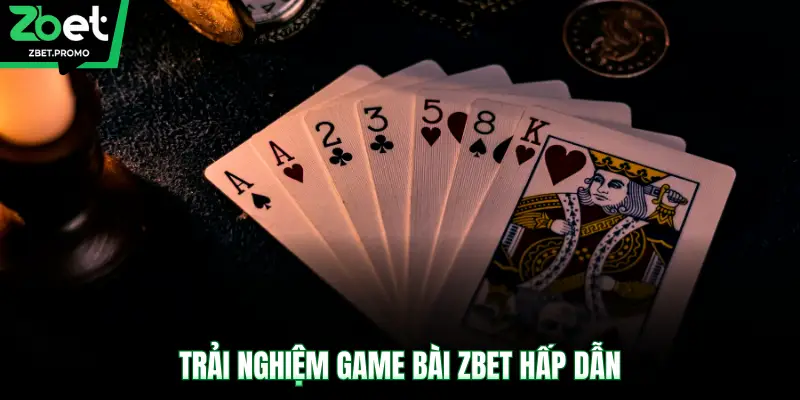 Trải nghiệm game bài ZBET hấp dẫn